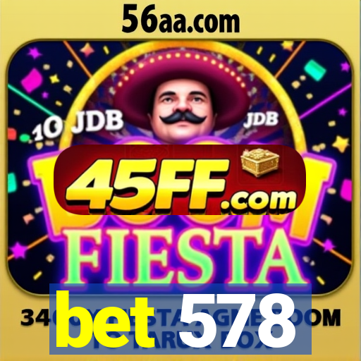 bet 578